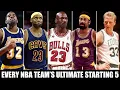 EVERY NBA TEAM S ULTIMATE STARTING 5