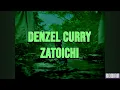 Denzel Curry ft. slowthai  - Zatoichi (Türkçe Çeviri + Lyrics)