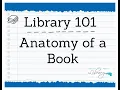 Library 101 Anatomy of a Book