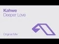 Kahwe - Deeper Love