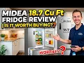 Midea 18 7 Cu Ft Fridge Review Is It Worth Buying