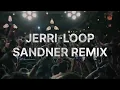 JERRI-LOOP-SANDNER REMIX 