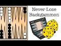 How to Win Backgammon Every Time