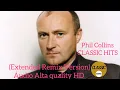 Lagu Phil Collins - Something happened on the way to heaven (Extended Remix Version)Áudio Alta quality HD