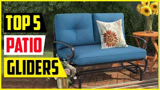Top 5 - Best Patio Gliders in 2022