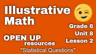 6th Grade Unit 8 Lesson 2 Statistical Questions Illustrative Math
