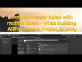 Manifest merger failed with multiple errors When building ARFoundation Project in Unity Solved
