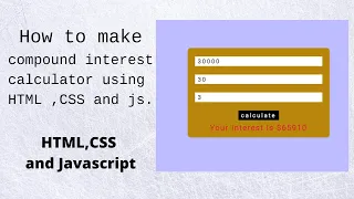 Compound Interest Calculator Using HTML CSS and JavaScript Free source code