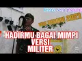 Download Lagu HADIRMU BAGAI MIMPI - FAUZI BIMA COVER BY PRAJURIT TNI //LAGU DANGDUT VIRAL