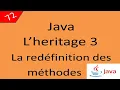 Java Cours 72 L Heritage 3 La Redefinition d une methode