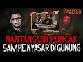 Download Lagu WHAT??! SAMPE DATENG KE LOKASI? TONTON INI! AKIBAT NANTANG JIN PUNCAK SAMPE NYASAR DI Gn. GEDE 
