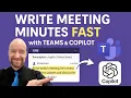 Write Meeting Minutes FAST in Teams with Copilot 5 Minute Tutorial