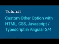 How to set Other as a Select Option and Textbox using Bootstrap on Angular