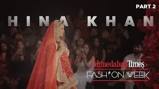 The final walk at the Times Fashion week Ahemdabad... | Hina Khan