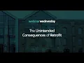 Lagu Webinar Wednesday: The Unintended Consequences of Retrofit