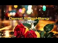 NOWSEEHEART | Damai Yang Hilang