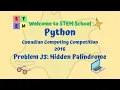 Canadian Computing Competition 2016 J3 Hidden Palindrome Solved in Python