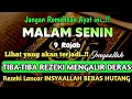 Sempatkan Baca 1x Setelah Magrib - isya| Doa Pembuka Rezeki Dari Segala Penjuru, Pelunas Hutang