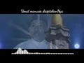 Download Lagu Akankah​ dunia​ rela​ (Lirik)​ || Gontor​voice​