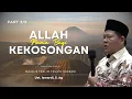 Download Lagu ALLAH NAMA BAGI KEKOSONGAN - KAJIAN TAUHID | USTADZ ISWARDI, S. AG (PART 3/3)