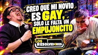 Los Resolvedores - EP 114 Creo que mi novio es gay... solo le falta un empujoncito