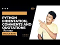 indentation comments and single quotes or double quotes in python hindi how to write comments quot