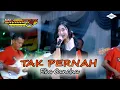Lagu TAK PERNAH  EKA SANCHA   SAVANA JOS PM AUDIO