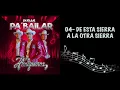 Los Amigueros De La Sierra - De Esta Sierra A La Otra Sierra (En Vivo)