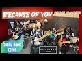 Download Lagu Because of You by Skunk Anansie | Missioned Souls - family band studio cover