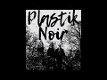 Download Lagu Plastik Noir - Nevermore