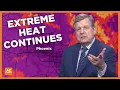 Extreme Heat Warning extended as Phoenix temperatures could climb to 116