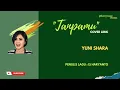 Tanpamu cover lirik Yuni Shara