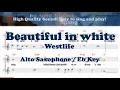 Lagu Beautiful in white - Westlife (Alto Saxophone Sheet Music Eb Key / Karaoke / Easy Solo Cover)