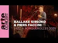 Lagu Ballake Sissoko \u0026 Piers Faccini - Jazz à Porquerolles - ARTE Concert
