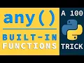 Check If a List Has A True Value using any Python Built-in Functions