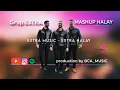 Lagu HALAY MASHUP 2026 - GRUP EXTRA (prod by BCA) Official Video Clip