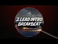 Download Lagu 2 LEAD INTRO BREAKBEAT | (FREE FLP)