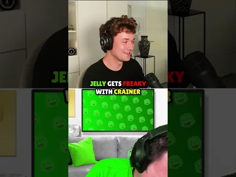 Jelly gets FREAKY with Crainer
