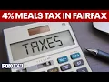 New 4 meals tax now in effect in Fairfax County