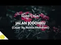 Download Lagu Jalan Jodohku - Mario G Klau (Cover + Lirik) by Nabila Maharani