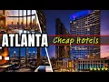10 Best Affordable Hotels in Atlanta Georgia Where to Stay on a Budget