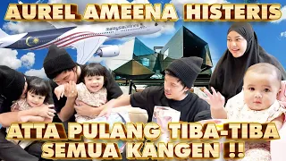 Download AMEENA HISTERIS, ATTA PULANG DARI LUAR NEGERI!! MP3