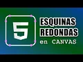 Dibujar rectangulos con esquinas redondeadas en un Canvas HTML5
