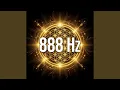 888 Hz Frequency for Infinite Abundance and Deep Subconscious Wealth Activation