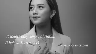 Download PRIBADI YANG MENGENAL HATIKU ( LAGU ROHANI ) - MICHELA THEA COVER MP3