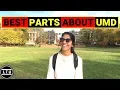 The BEST Parts About UMD - University of Maryland