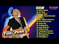Download Lagu FELIX IRWAN - CINTA TERBAIK, AKU BISA, HANYA RINDU | LAGU TERBAIK FELIX IRWAN 2023