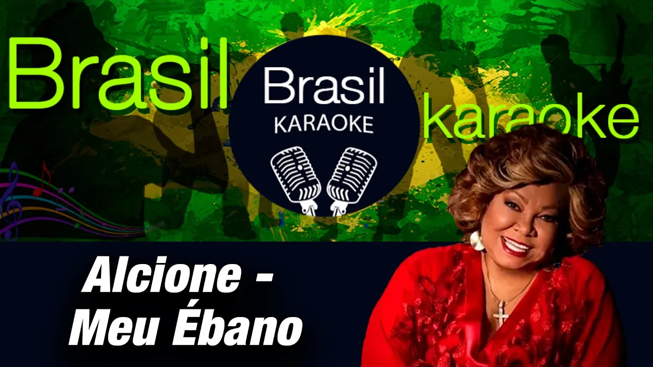 Karaokê Alcione - Meu Ébano #Alcione #MeuEbano #brasilkaraokenovo Karaokê Alcione - Meu Ébano #Alcione #MeuEbano #brasilkaraokenovo