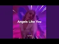 Download Lagu Angels Like You (Sped Up)