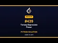 Leetcode 439 Ternary Expression Parser in Python Python Leetcode Python Coding Tutorial ASMR